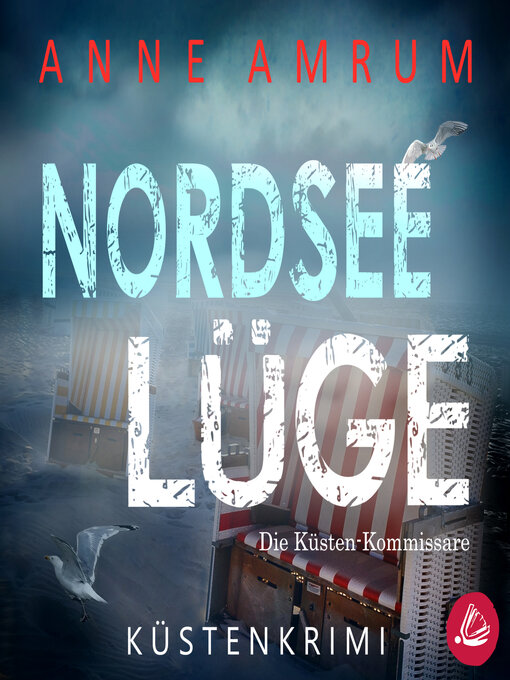Title details for Nordsee Lüge- Die Küsten-Kommissare by Anne Amrum - Wait list